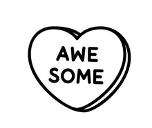 Load image into Gallery viewer, Awesome Candy Heart - ALL SIZES/DIFFERENT STYLES/COLORS