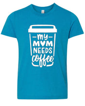 Load image into Gallery viewer, My Mom Needs Coffee Infant/Toddler/Child Onesie/Shirt