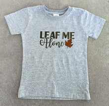 Load image into Gallery viewer, Leaf me Alone Adult Shirt