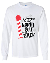 Load image into Gallery viewer, To the North Pole and Back short/long sleeve Adult Shirt
