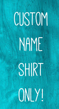Load image into Gallery viewer, Copy of Custom Boys/Girls Name Onesie/Shirt ONLY- Multiple Style Options(Newborn-24m)