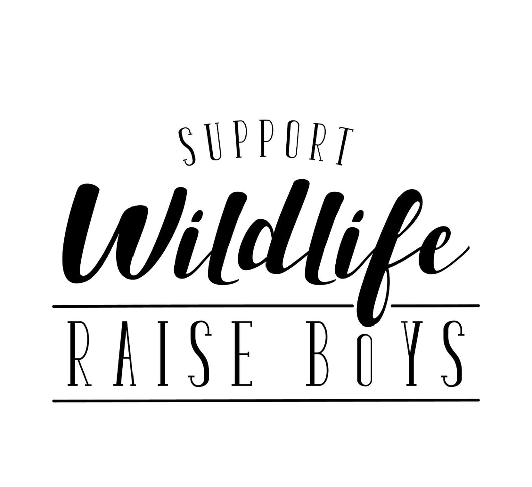 Support Wildlife Raise Boys Adult Shirt