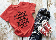 Load image into Gallery viewer, Apparently I&#39;m Dramatic Infant/Toddler/Child Onesie/Shirt
