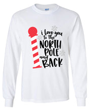 Load image into Gallery viewer, To the North Pole and Back Short/Long Sleeve Toddler/Child Shirt
