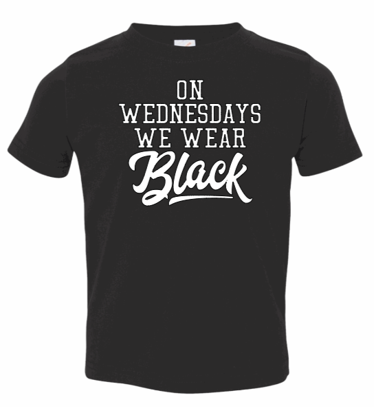 On Wednesdays Toddler Shirt-Short/Long Sleeve/Crewneck Sweat Shirts-Different Colors and Styles