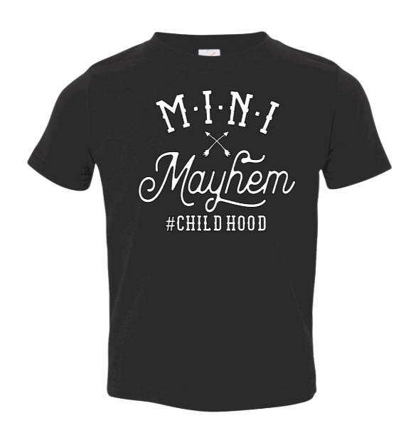 Mini Mayhem Youth Shirt-Different Colors and Styles